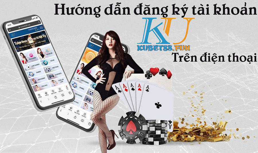 Hướng dẫn đăng ký tài khoản kubet88